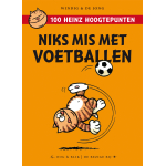 Windig en de Jong - Heinz niks mis met voetballen